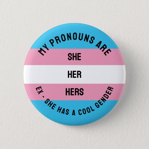 Transgender Flag Gift for She _ Her Pronouns Button
