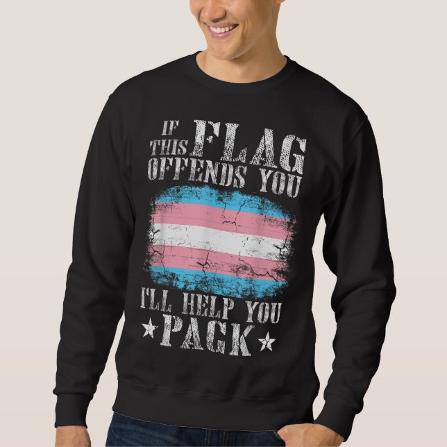 Transgender If This Flag Offends You Trans Rainbow Sweatshirt (Front)
