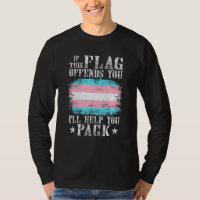 Transgender If This Flag Offends You Trans Rainbow