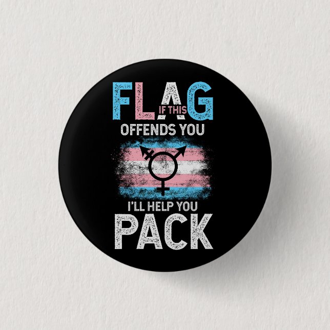 Transgender If This Flag Offends You Trans Transge Button (Front)