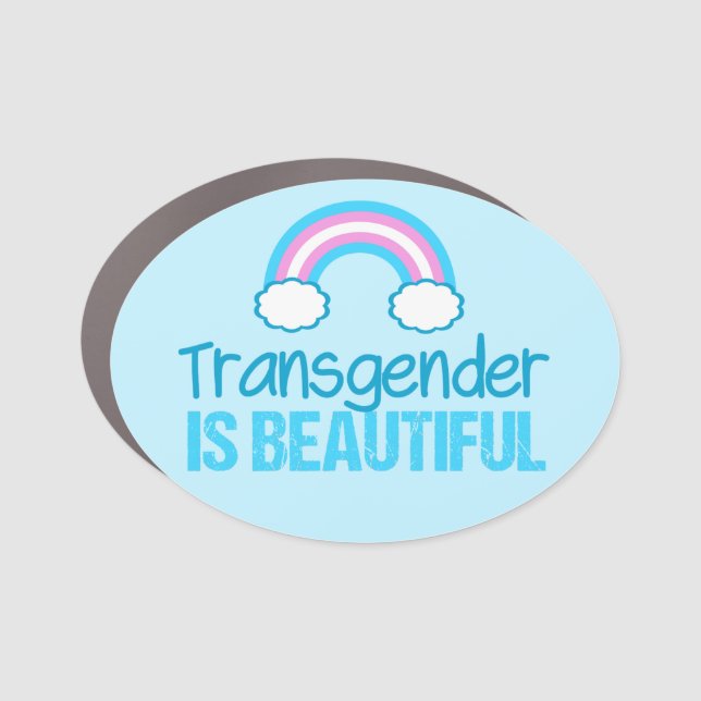 Transgender is Beautiful Rainbow Flag Blue Car Magnet (Front)