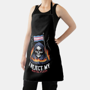 Transgender LGBT Pride I Reject My Mortal Flesh Apron