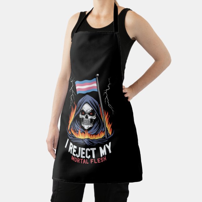 Transgender LGBT Pride I Reject My Mortal Flesh Apron (Insitu)