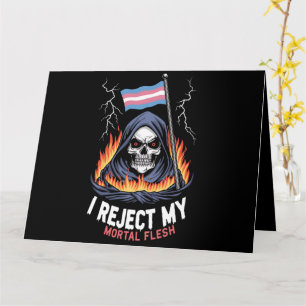 Transgender LGBT Pride I Reject My Mortal Flesh Card