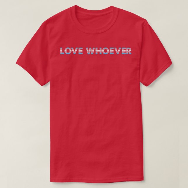 Transgender Love whoever lesbian gay pride month L T-Shirt (Design Front)