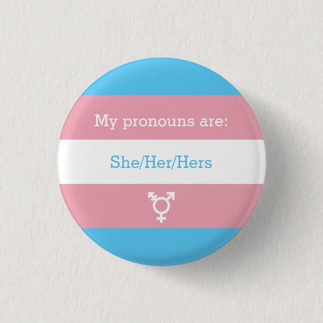 Transgender Preferred Gender Pronouns Button (Front)