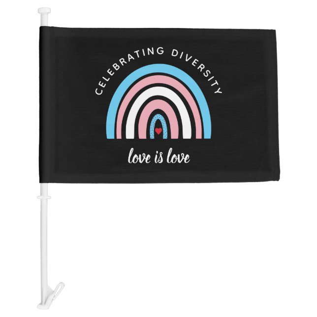 Transgender Pride Celebrating Diversity Love Quote Car Flag (Front)