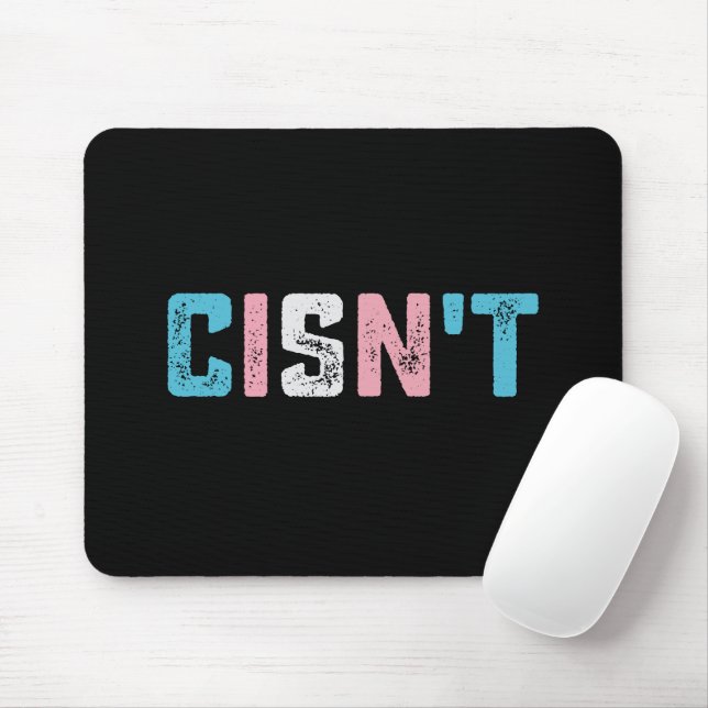 Transgender Pride Cisn't LGBTQ Trans Flag Funny Mouse Pad (With Mouse)
