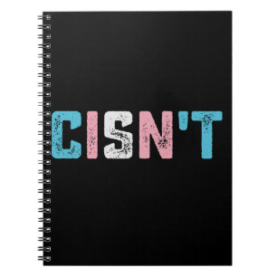 Transgender Pride Cisn't LGBTQ Trans Flag Funny Notebook