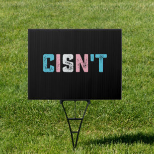 Transgender Pride Cisn't LGBTQ Trans Flag Funny Sign