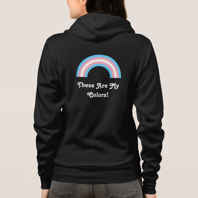 Transgender pride flag and rainbow with text /pink hoodie (Back)