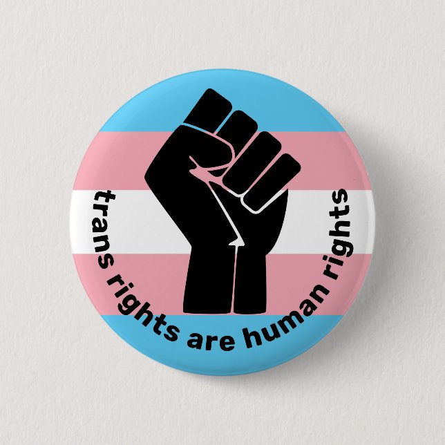 Transgender Pride Flag w Raised Fist Trans rights  Button (Front)