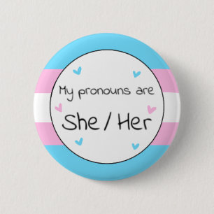 Transgender She/Her Pronoun Pin