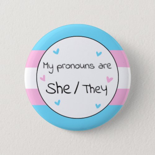 Transgender SheThey Pronoun Pin