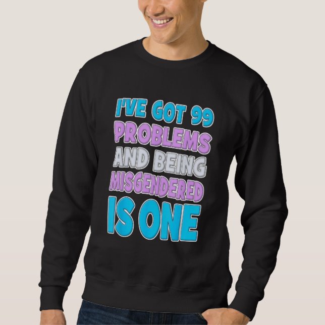 Transgender Trans FTM MTF Funny  Gift Transsexual Sweatshirt (Front)