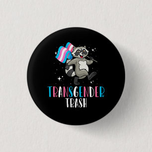 Transgender Trash Raccoon Opossum Funny LGBTQ Tran Button