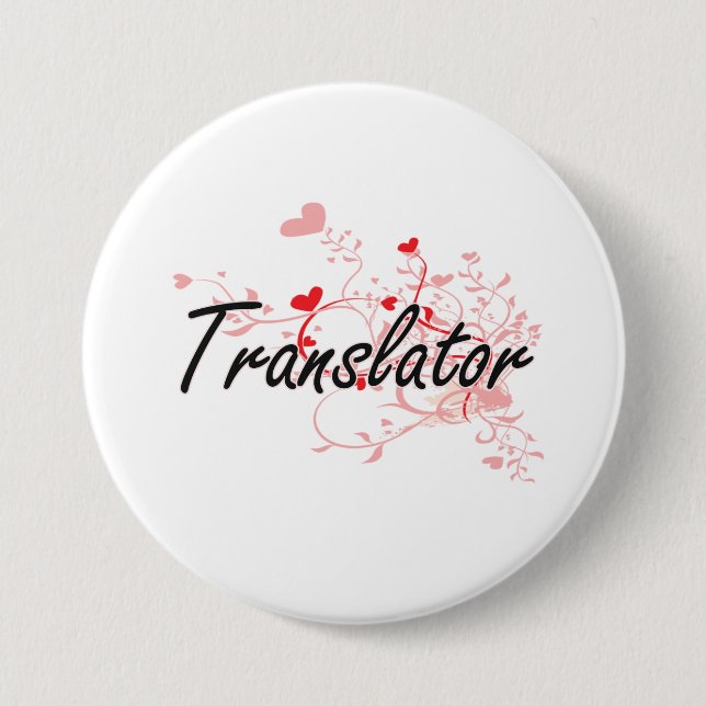 Translator Artistic Job Design with Hearts Pinback Button (Front)