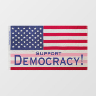 Translucent Window Cling- "Support Democracy" Flag Cling