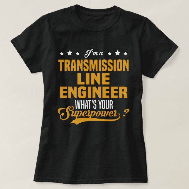 Transmission Line Engineer T-Shirt (Design Front)