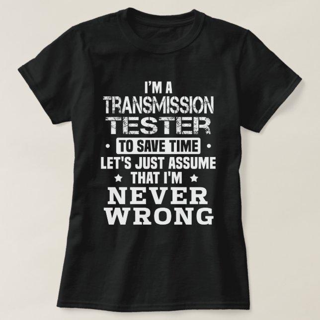 Transmission Tester T-Shirt (Design Front)