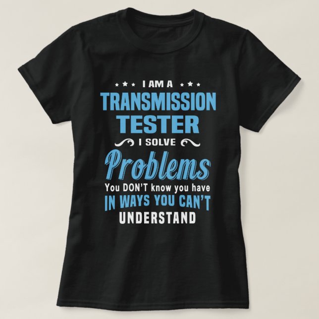 Transmission Tester T-Shirt (Design Front)