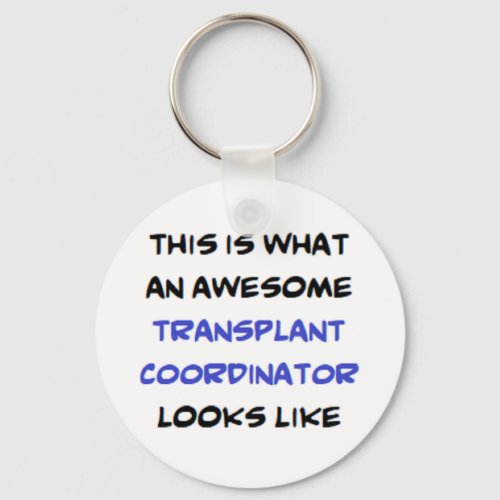 transplant coordinator awesome keychain