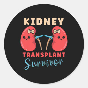 Transplant Kidney Donor Kidney Disease 5  Classic Round Sticker
