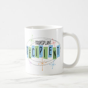 Transplant Recipient Coffee Tea or Hot Chocolate Mug