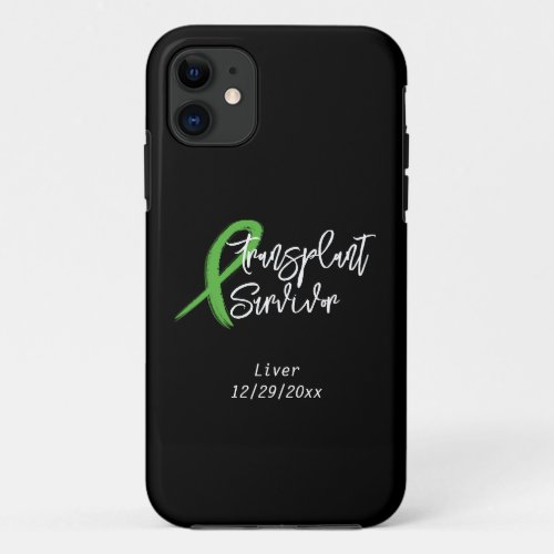 Transplant Survivor Green Ribbon Trendy Custom  iPhone 11 Case