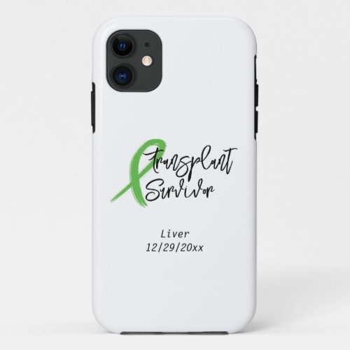 Transplant Survivor Green Ribbon Trendy Custom  iPhone 11 Case