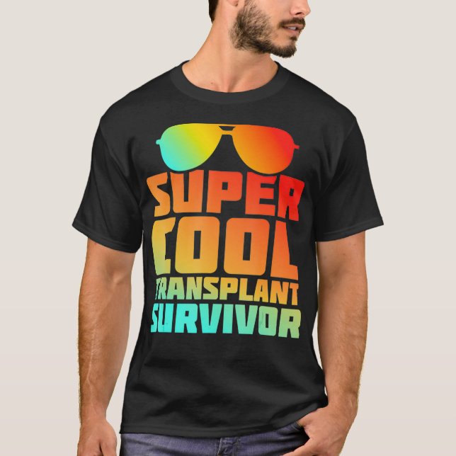 Transplant Survivor Lung Heart Liver Kidney Organ  T-Shirt (Front)