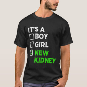 Transplant Survivor New Kidney Owner T-Shirt