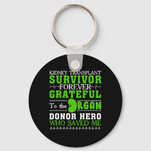 Transplant Survivor Organ Kidney Donor Recipient 1 Keychain