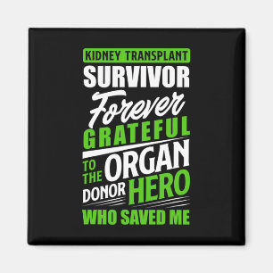 Transplant Survivor Organ Kidney Donor Recipient  Magnet