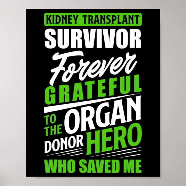 Transplant Survivor Organ Kidney Donor Recipient  Poster (Front)