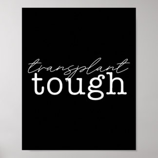 Transplant Tough Kidney Organ Renal Transplant Mem Poster