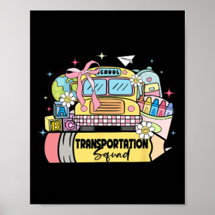 Transportation Squad Back To School Bus Driver Mon Poster