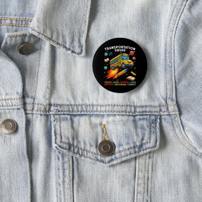 Transportation Squad Funny School Bus Driver Button (In Situ)