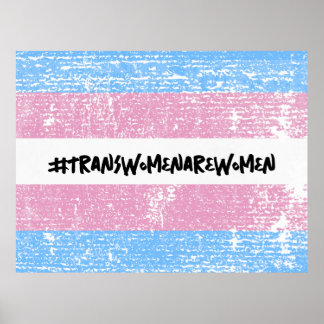 #TRANSWOMENAREWOMEN POSTER