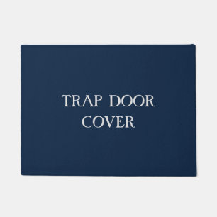 "TRAP DOOR COVER" Funny Introvert Antisocial Doormat