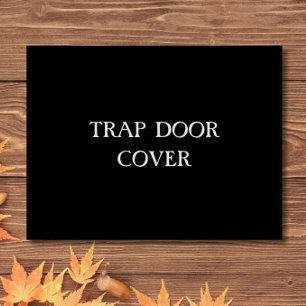 "TRAP DOOR COVER" Funny Introvert Antisocial Text Doormat