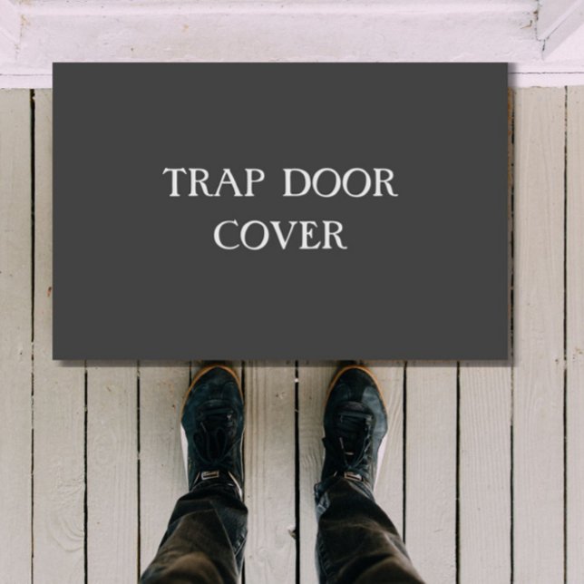 "TRAP DOOR COVER" funny introvert doormat (This funny "TRAP DOOR COVER" doormat is perfect for sarcastic introverts + the antisocial!)