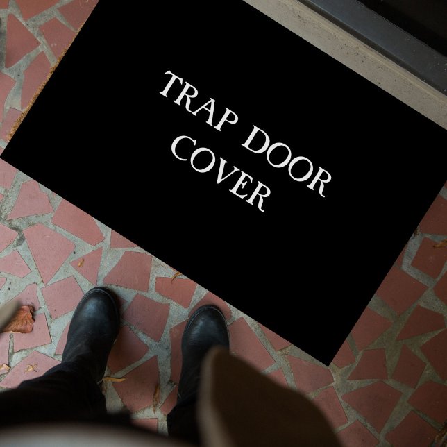 "TRAP DOOR COVER" funny introvert doormat (This funny, sarcastic doormat is perfect for introverts, homebodies + the antisocial. Stylish + fun )