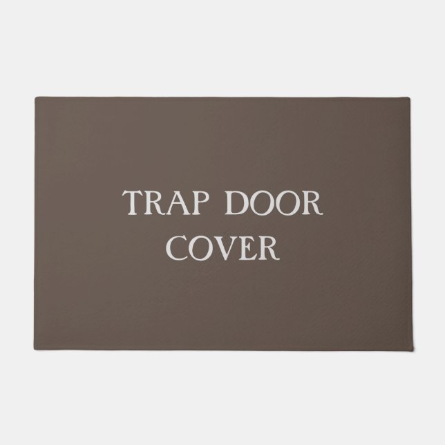"TRAP DOOR COVER" funny introvert doormat (Front)