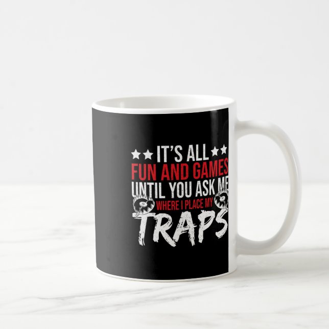 Trap Hunter Stuff Tools Trapping Gear Coyote Trapp Coffee Mug (Right)