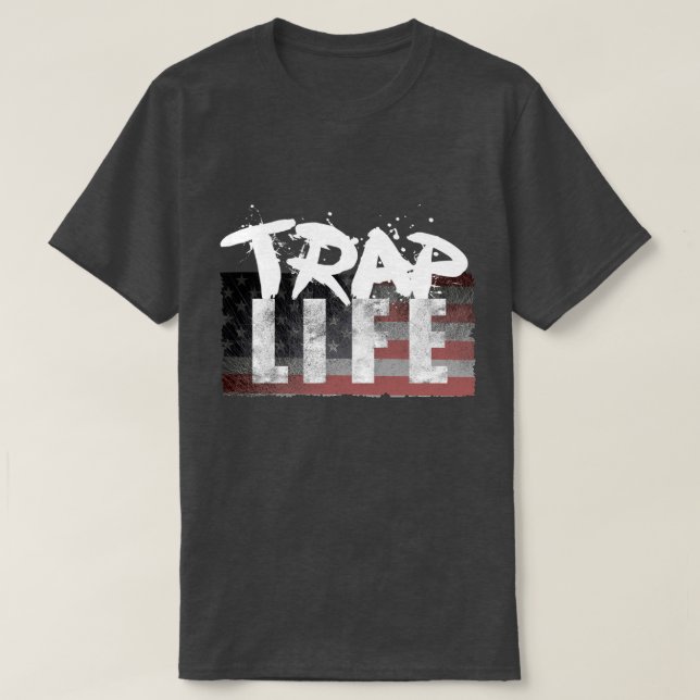 Trap Life USA  T-Shirt (Design Front)