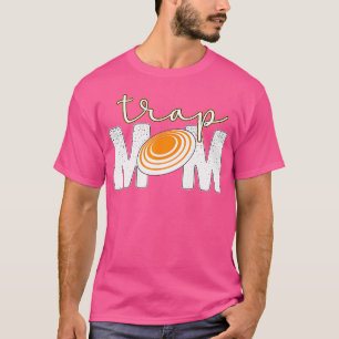 Trap Mom Trap Shooting Mom Trap Shooting Mama T-Shirt