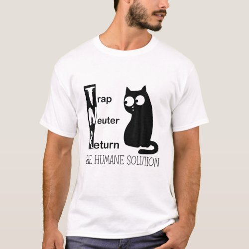 Trap Neuter Return The Humane Solution Cute Cat T_Shirt