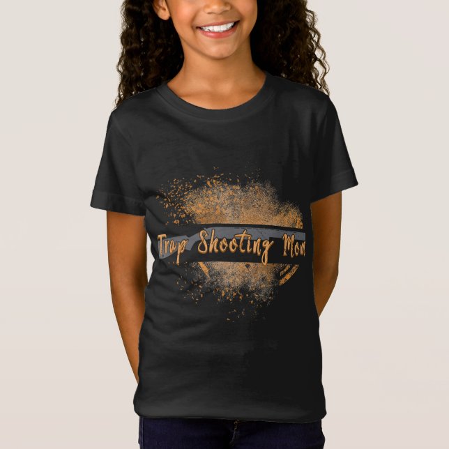 Trap Shooting Mom Exploding Clay Dust For Trap Sho T-Shirt (Front)