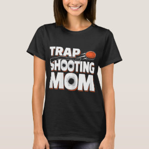 Trap Shooting Mom T-Shirt